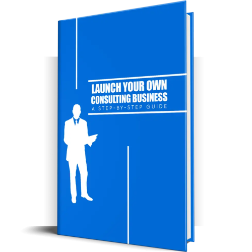 Launch Your Own Consulting Business